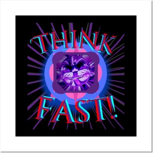 Think Fast! Posters and Art